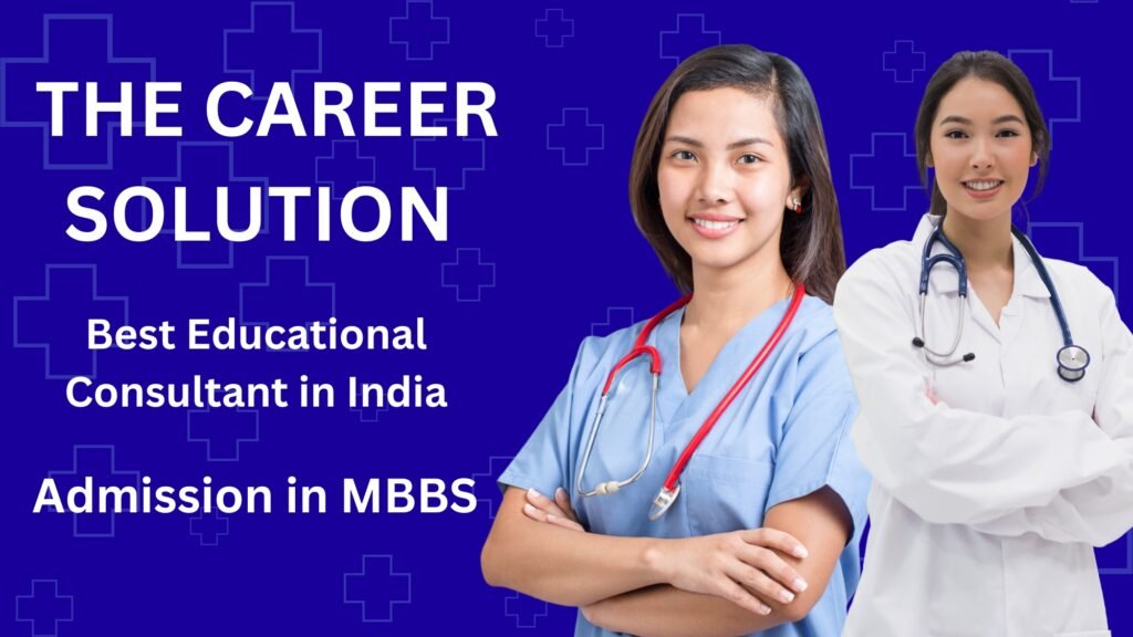 Best Educational Consultancy in Assam for Admission in MBBS